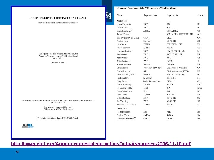 http: //www. xbrl. org/Announcements/Interactive-Data-Assurance-2006 -11 -10. pdf 61 