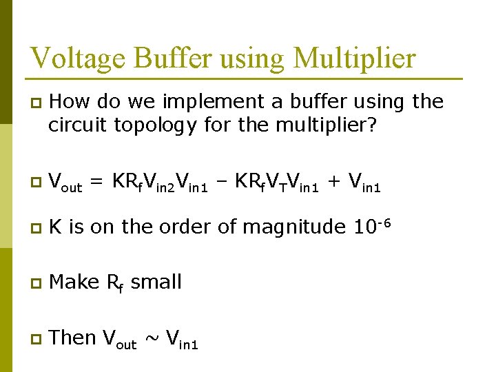 Voltage Buffer using Multiplier p How do we implement a buffer using the circuit