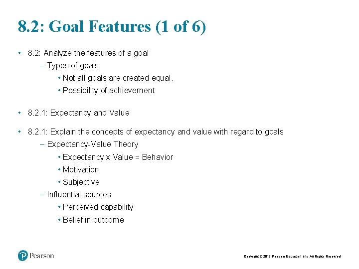 8. 2: Goal Features (1 of 6) • 8. 2: Analyze the features of
