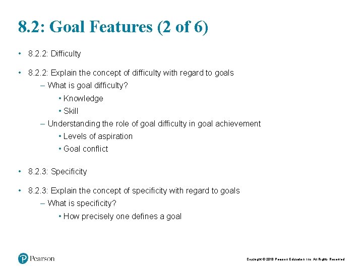8. 2: Goal Features (2 of 6) • 8. 2. 2: Difficulty • 8.