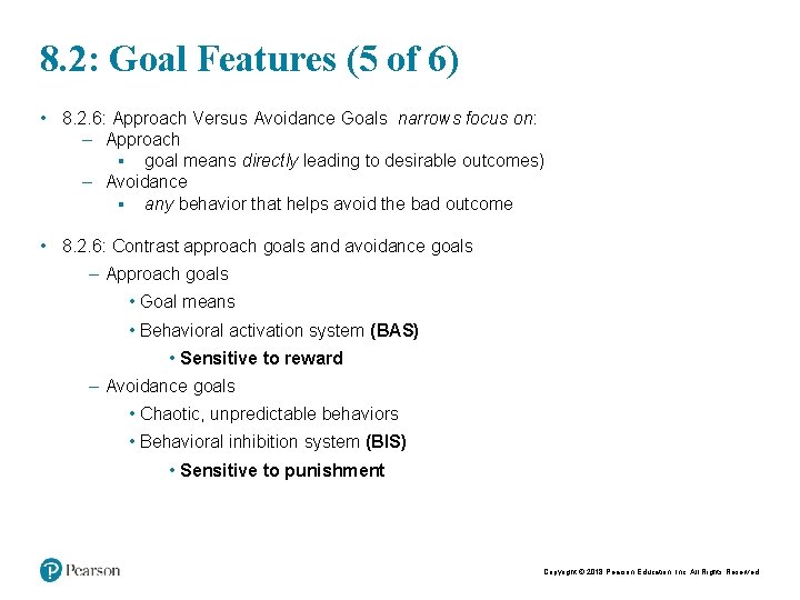 8. 2: Goal Features (5 of 6) • 8. 2. 6: Approach Versus Avoidance