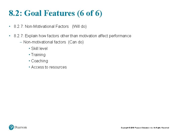 8. 2: Goal Features (6 of 6) • 8. 2. 7: Non-Motivational Factors (Will