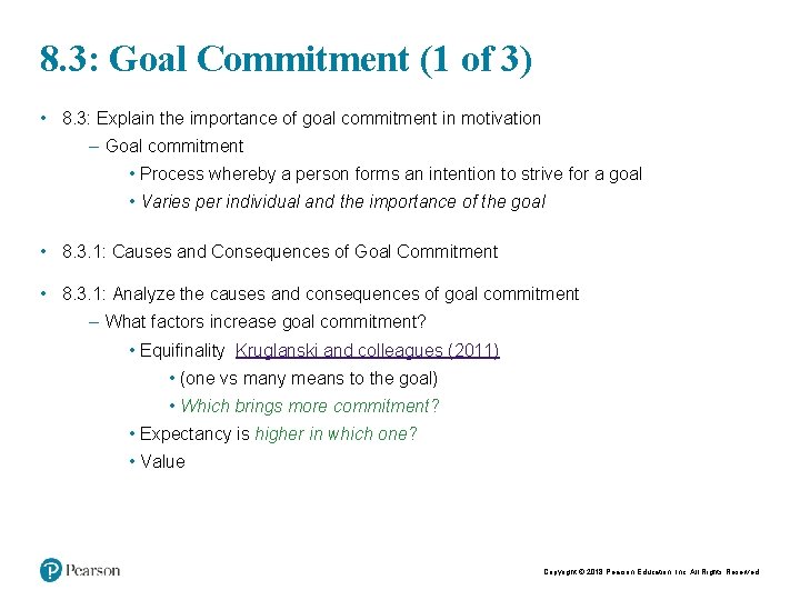 8. 3: Goal Commitment (1 of 3) • 8. 3: Explain the importance of