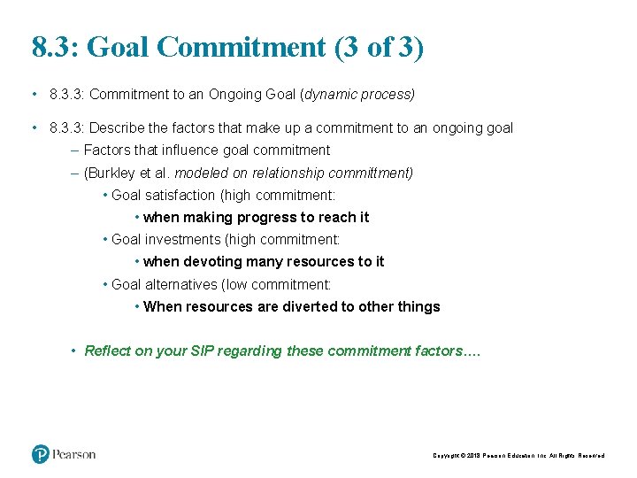 8. 3: Goal Commitment (3 of 3) • 8. 3. 3: Commitment to an