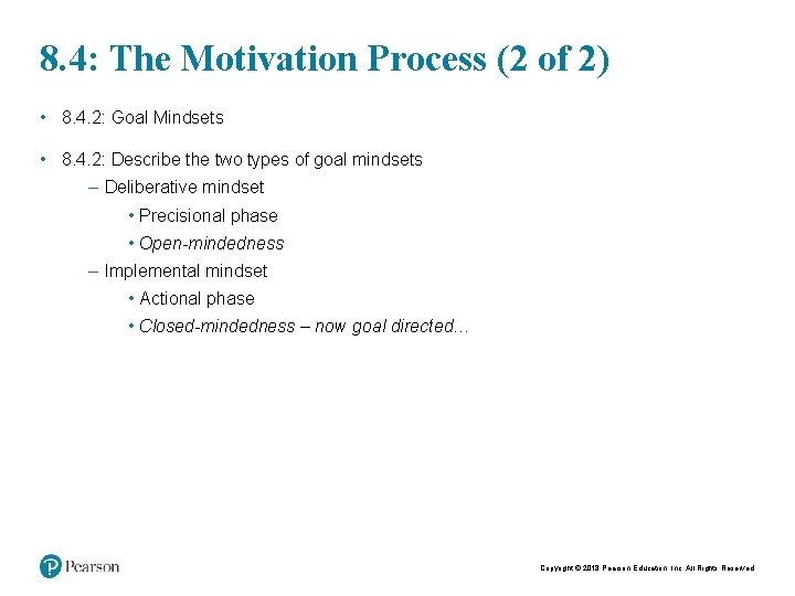 8. 4: The Motivation Process (2 of 2) • 8. 4. 2: Goal Mindsets