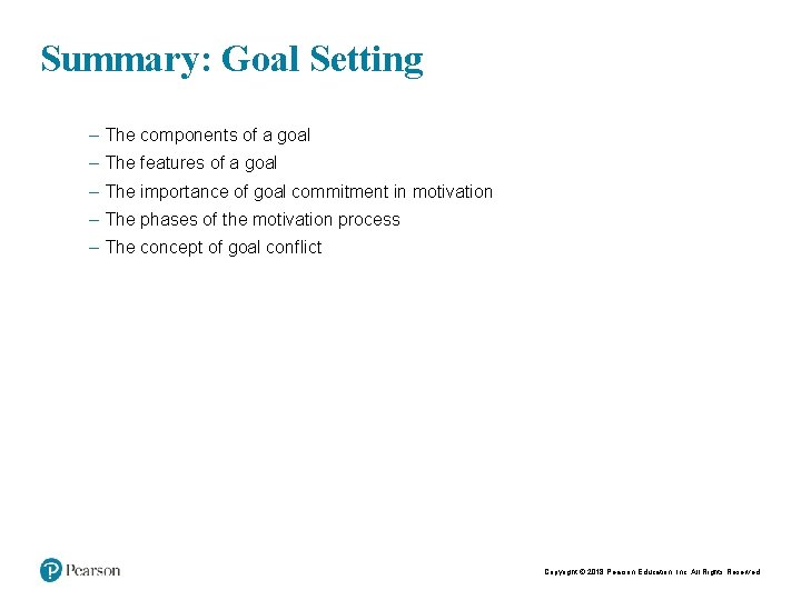 Summary: Goal Setting – The components of a goal – The features of a