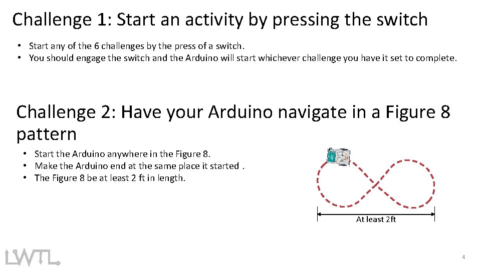 Challenge 1: Start an activity by pressing the switch • Start any of the Challenge 1: Start an activity by pressing the switch • Start any of the