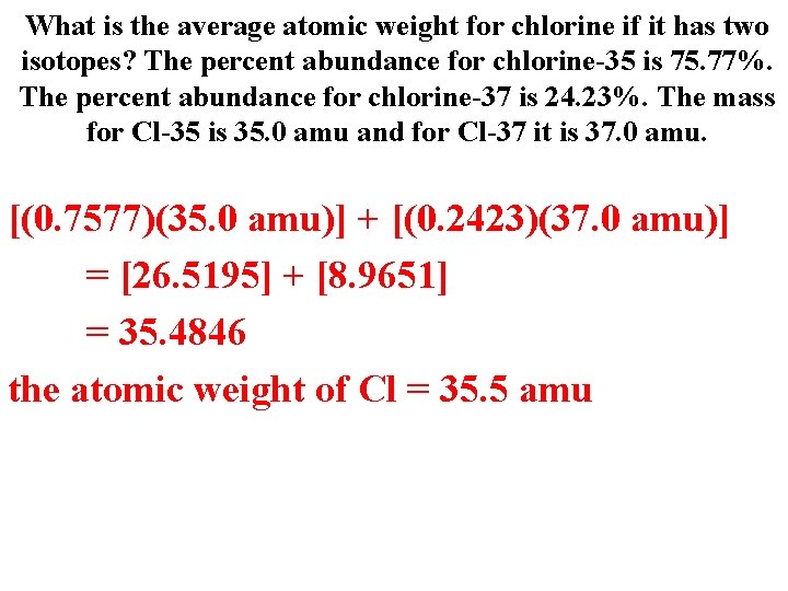 What is the average atomic weight for chlorine if it has two isotopes? The