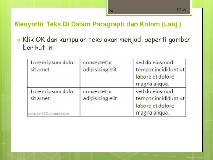 24 KTI A Menyortir Teks Di Dalam Paragraph dan Kolom (Lanj. ) v Klik