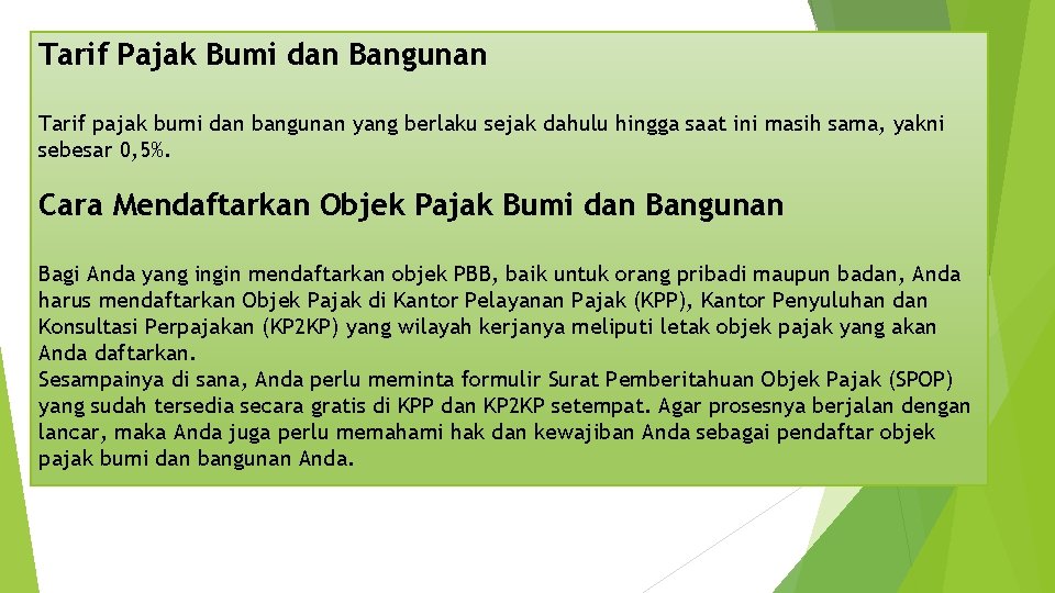 Tarif Pajak Bumi dan Bangunan Tarif pajak bumi dan bangunan yang berlaku sejak dahulu