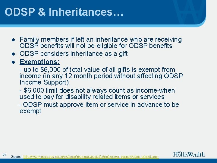 ODSP & Inheritances… l l l 21 Family members if left an inheritance who