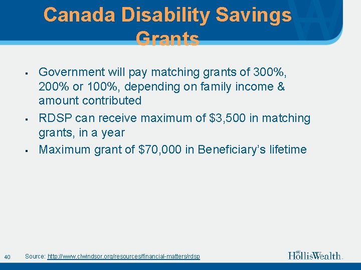Canada Disability Savings Grants § § § 40 Government will pay matching grants of