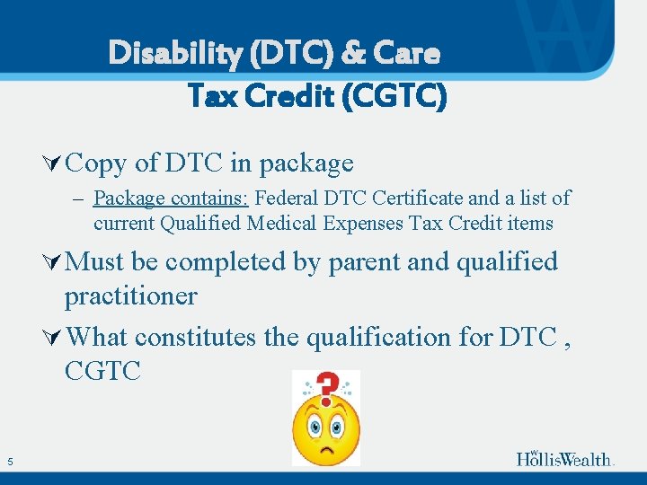 Disability (DTC) & Care Giver Tax Credit (CGTC) Ú Copy of DTC in package