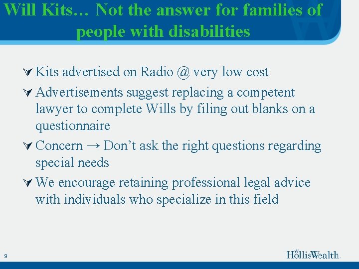 Will Kits… Not the answer for families of people with disabilities Ú Kits advertised