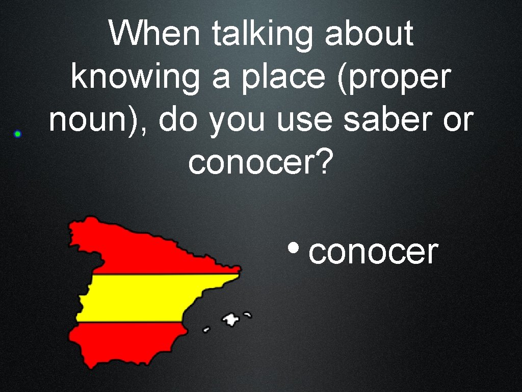 When talking about knowing a place (proper noun), do you use saber or conocer?