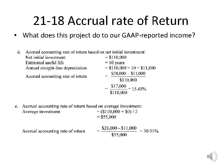 21 -18 Accrual rate of Return • What does this project do to our