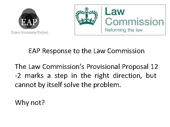 EAP Response to the Law Commission The Law Commission’s Provisional Proposal 12 -2 marks