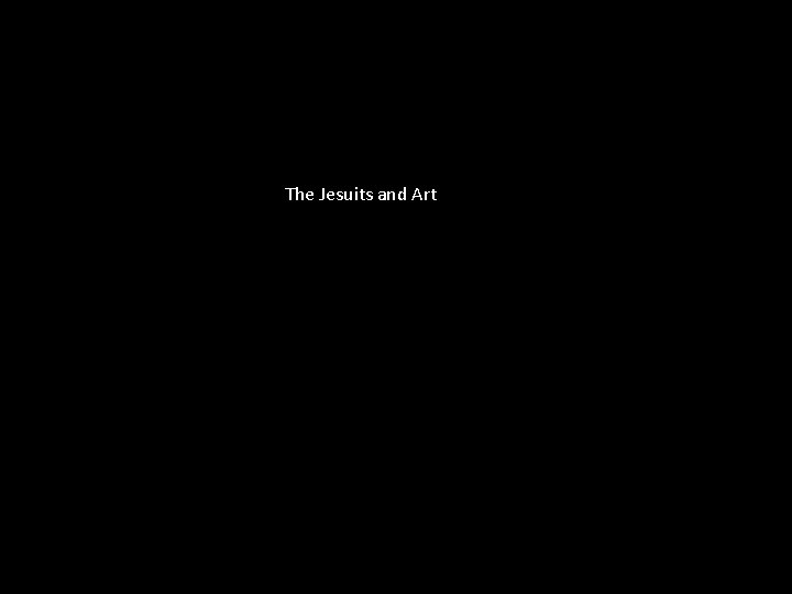 The Jesuits and Art 
