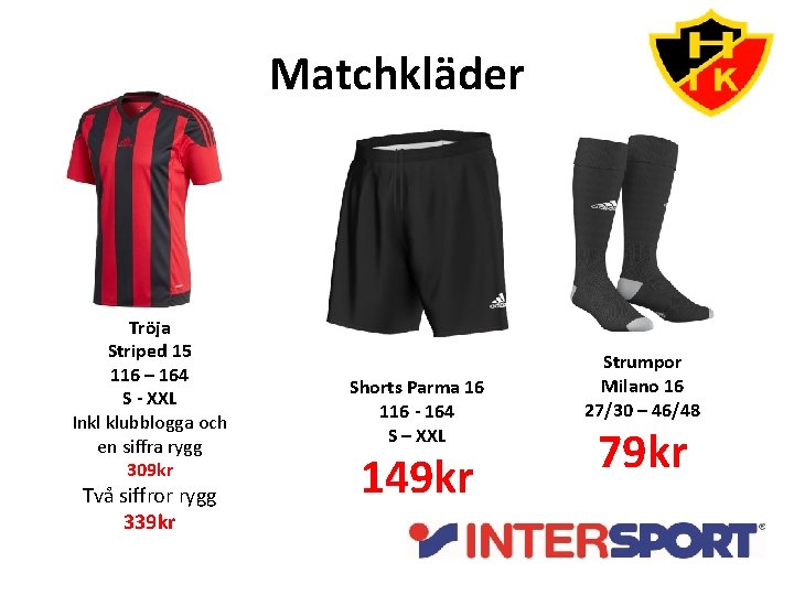 Matchkläder Tröja Striped 15 116 – 164 S - XXL Inkl klubblogga och en
