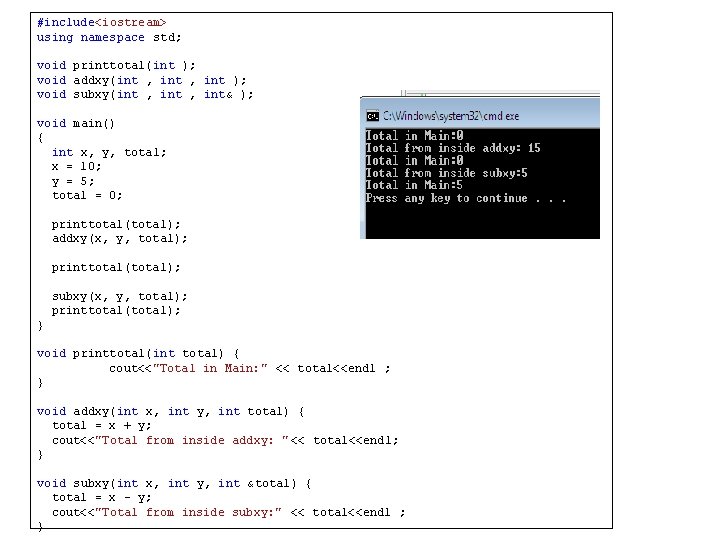 #include<iostream> using namespace std; void printtotal(int ); void addxy(int , int ); void subxy(int