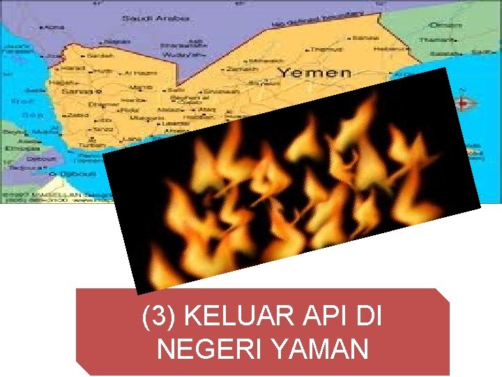 (3) KELUAR API DI NEGERI YAMAN 