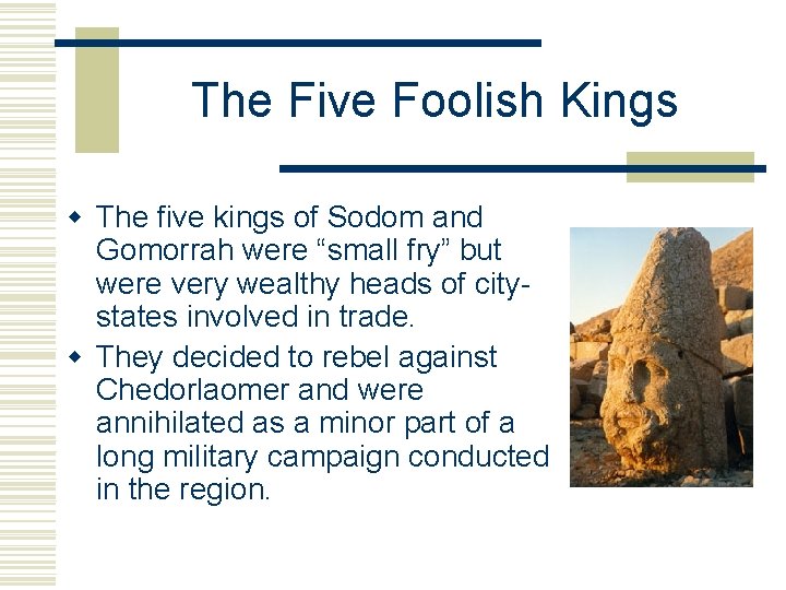 The Five Foolish Kings w The five kings of Sodom and Gomorrah were “small