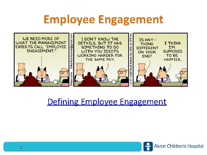 Employee Engagement Defining Employee Engagement : : 