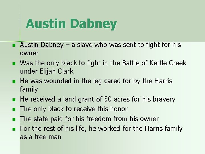 Austin Dabney n n n n Austin Dabney – a slave who was sent