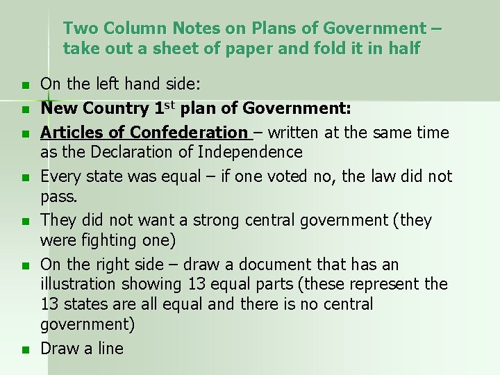 Two Column Notes on Plans of Government – take out a sheet of paper