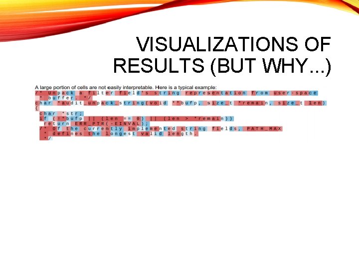 VISUALIZATIONS OF RESULTS (BUT WHY. . . ) 