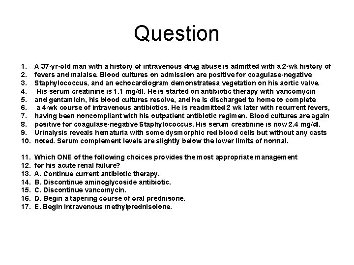 Question 1. 2. 3. 4. 5. 6. 7. 8. 9. 10. A 37 -yr-old Question 1. 2. 3. 4. 5. 6. 7. 8. 9. 10. A 37 -yr-old