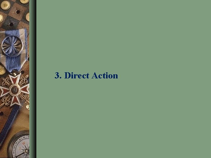 3. Direct Action 