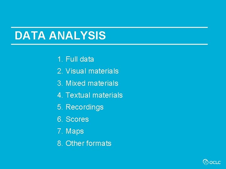 DATA ANALYSIS 1. Full data 2. Visual materials 3. Mixed materials 4. Textual materials