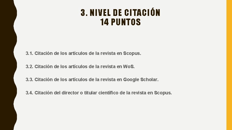 3. NIVEL DE CITACIÓN 14 PUNTOS 3. 1. Citación de los artículos de la