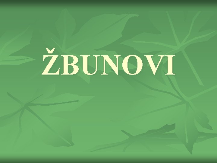 ŽBUNOVI 