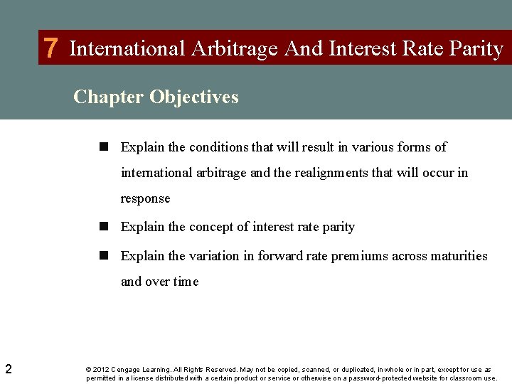 7 International Arbitrage And Interest Rate Parity Chapter Objectives n Explain the conditions that
