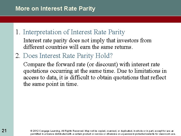 More on Interest Rate Parity 1. Interpretation of Interest Rate Parity Interest rate parity