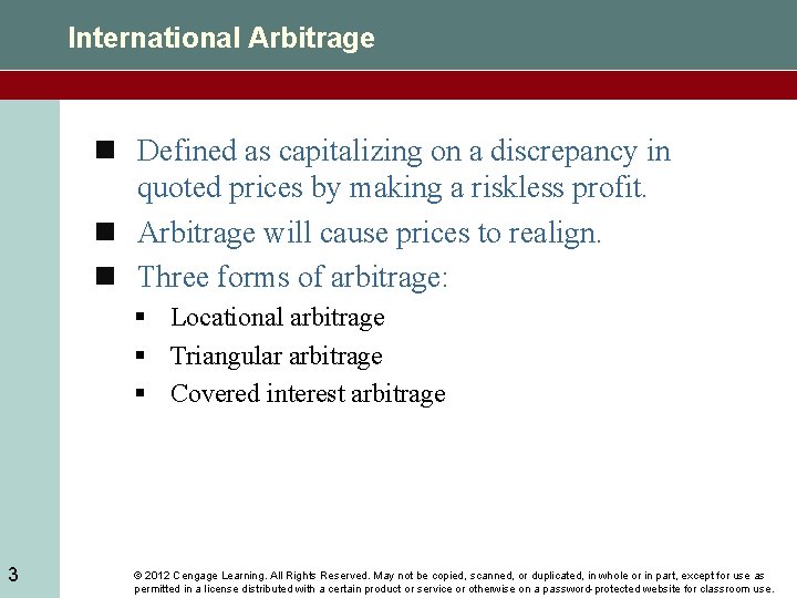 International Arbitrage n Defined as capitalizing on a discrepancy in quoted prices by making