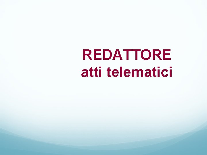 REDATTORE atti telematici 