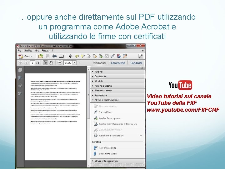 …oppure anche direttamente sul PDF utilizzando un programma come Adobe Acrobat e utilizzando le