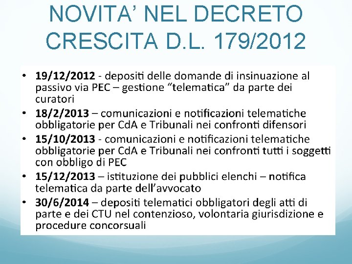 NOVITA’ NEL DECRETO CRESCITA D. L. 179/2012 