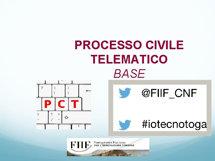 PROCESSO CIVILE TELEMATICO BASE 