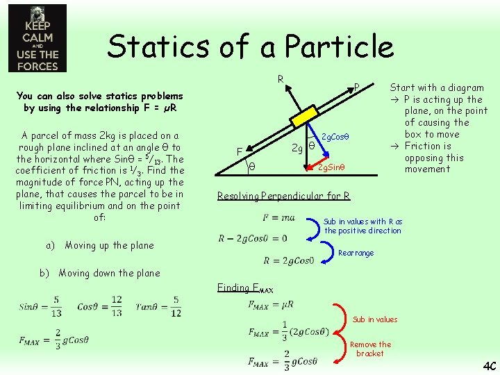 Statics of a Particle R P You can also solve statics problems by using