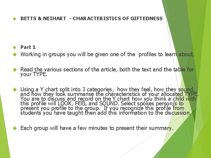  BETTS & NEIHART - CHARACTERISTICS OF GIFTEDNESS Part 1 Working in groups you
