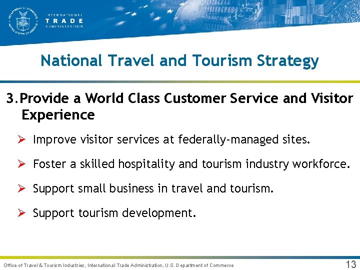 National Travel and Tourism Strategy 3. Provide a World Class Customer Service and Visitor