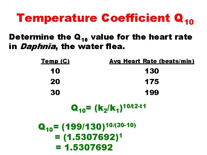 Temperature Coefficient Q 10 Determine the Q 10 value for the heart rate in