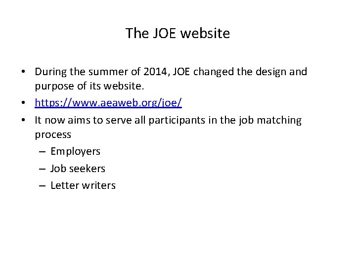 The JOE website • During the summer of 2014, JOE changed the design and