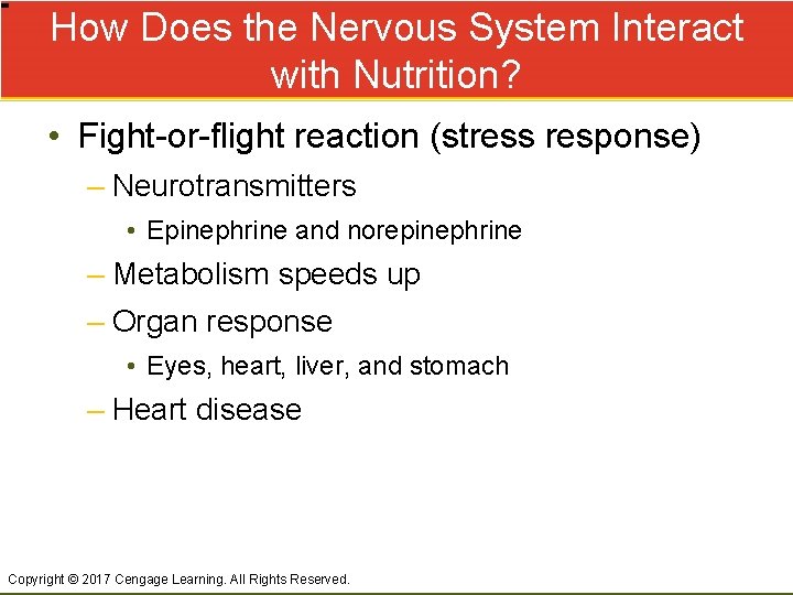 How Does the Nervous System Interact with Nutrition? • Fight-or-flight reaction (stress response) –