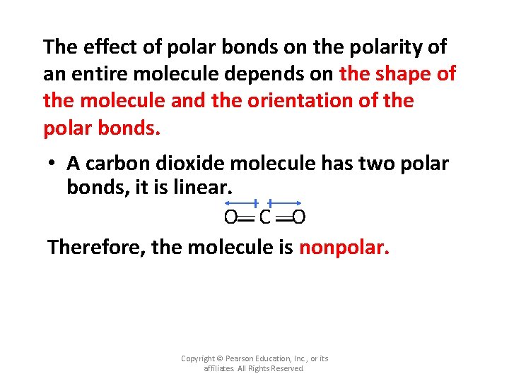 The effect of polar bonds on the polarity of an entire molecule depends on