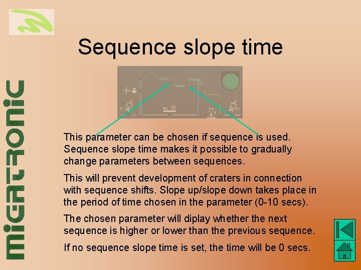 Sequence slope time This parameter can be chosen if sequence is used. Sequence slope